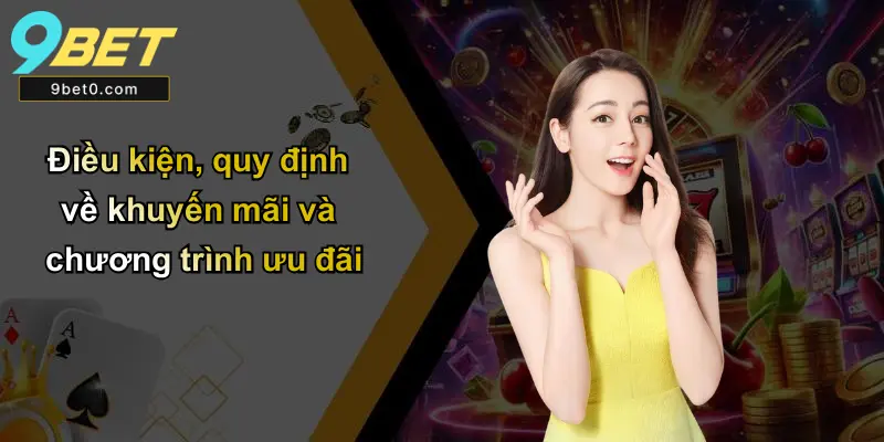 Điều kiện, quy định về khuyến mãi và chương trình ưu đãi